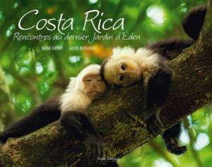 Couverture de l'ouvrage Costa Rica, rencontres au dernier Jardin D'Eden